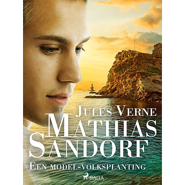 Mathias Sandorf - Een model-volksplanting / Mathias Sandorf Bd.3, Jules Verne