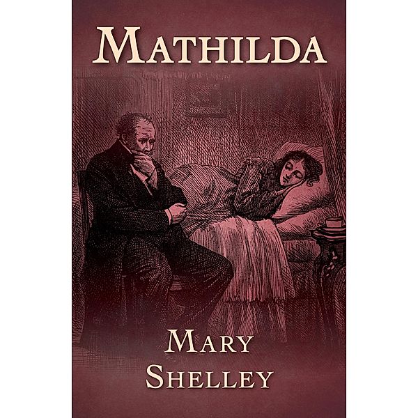 Mathilda, Mary Shelley