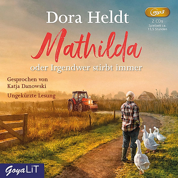 Mathilda oder Irgendwer stirbt immer,2 Audio-CD, MP3, Dora Heldt