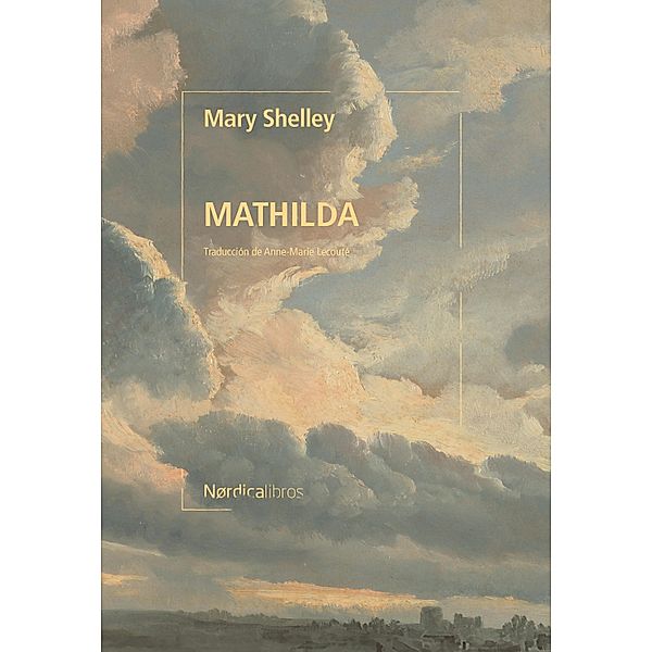 Mathilda / Otras Latitudes, Mary Shelly