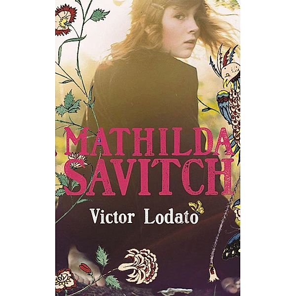 Mathilda Savitch, Victor Lodato