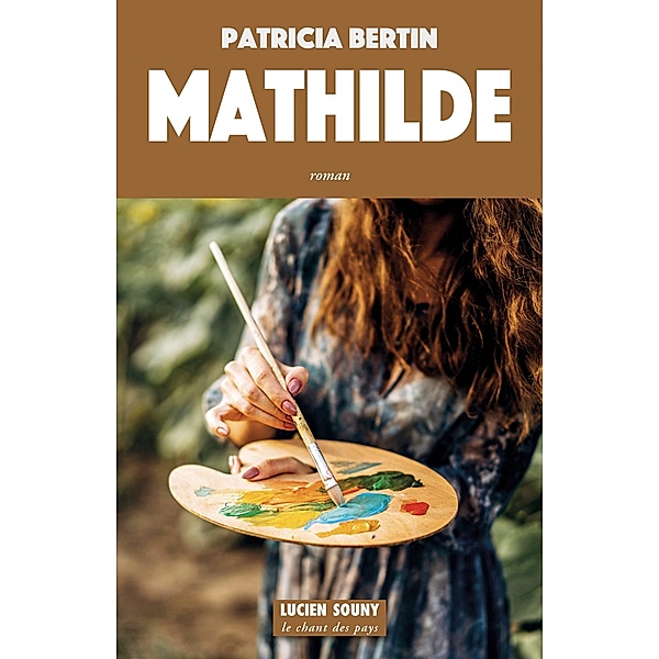 Mathilde, Patricia Bertin