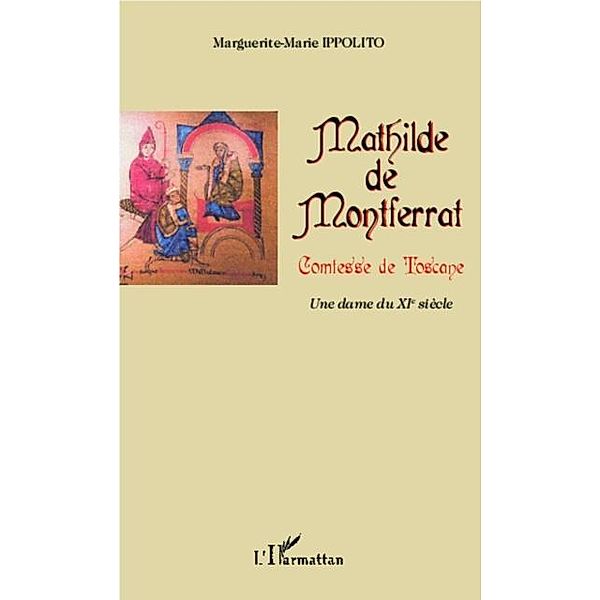 Mathilde de Montferrat, comtesse de Toscane / Hors-collection, Marguerite-Marie Ippolito