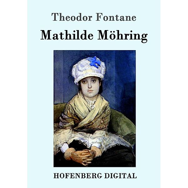 Mathilde Möhring, Theodor Fontane