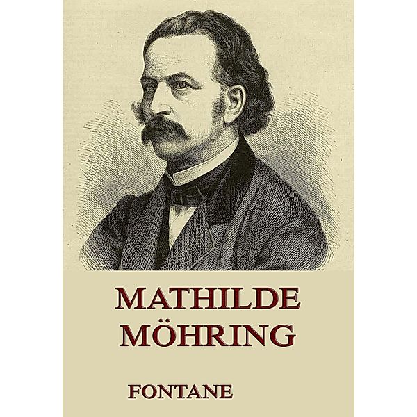 Mathilde Möhring, Theodor Fontane