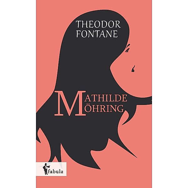 Mathilde Möhring / fabula Verlag Hamburg, Theodor Fontane