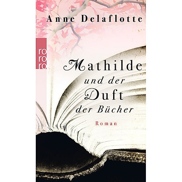 Mathilde und der Duft der Bücher, Anne Delaflotte