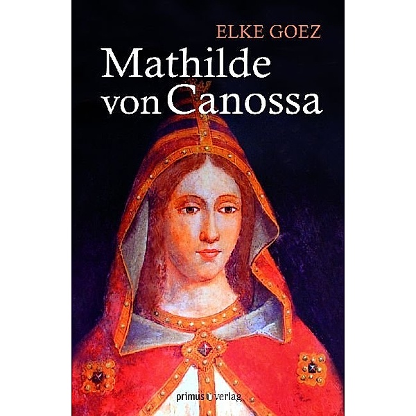 Mathilde von Canossa, Elke Goez