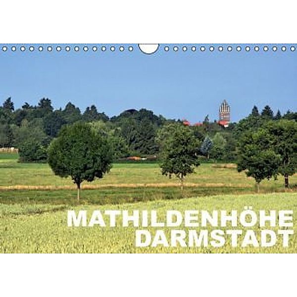 Mathildenhöhe Darmstadt (Wandkalender 2015 DIN A4 quer), Claus-Uwe Rank