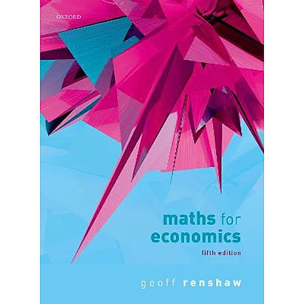 Maths for Economics, Geoff Renshaw