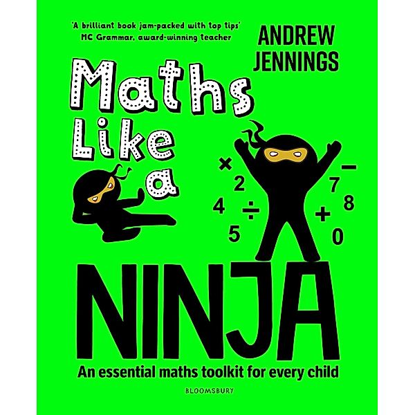 Maths Like a Ninja / Bloomsbury Education, Andrew Jennings