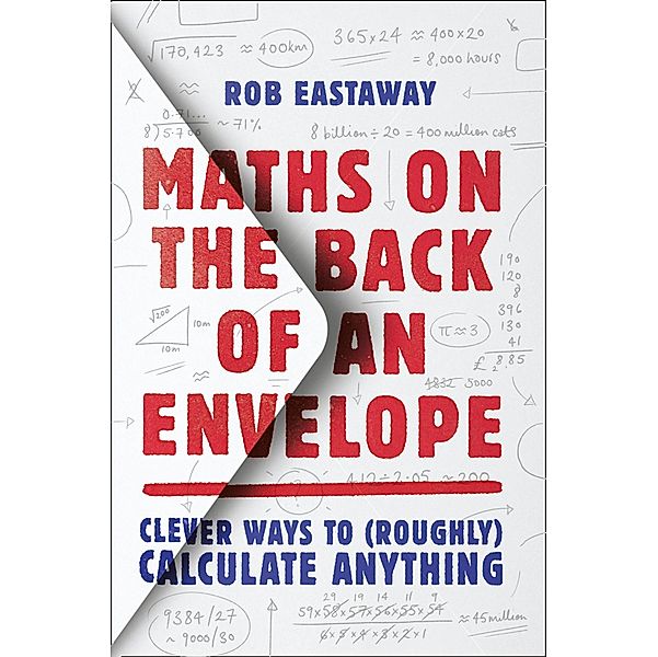 Maths on the Back of an Envelope, Rob Eastaway