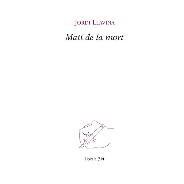 Matí de la mort / Poesia Bd.166, Jordi Llavina