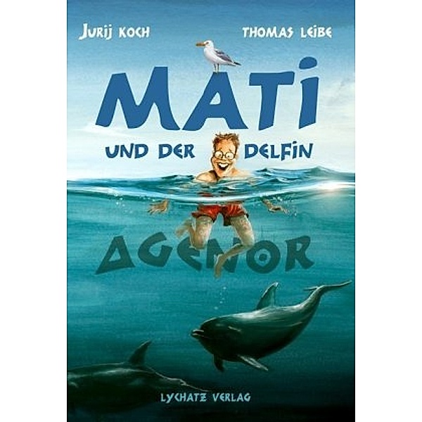 Mati und der Delphin Agenor, Jurij Koch