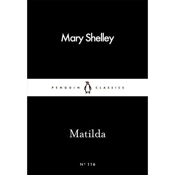 Matilda, Mary Wollstonecraft Shelley