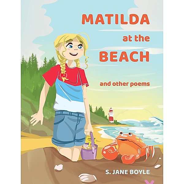 Matilda at The Beach, and other Poems / Austin Macauley Publishers, S. Jane Boyle