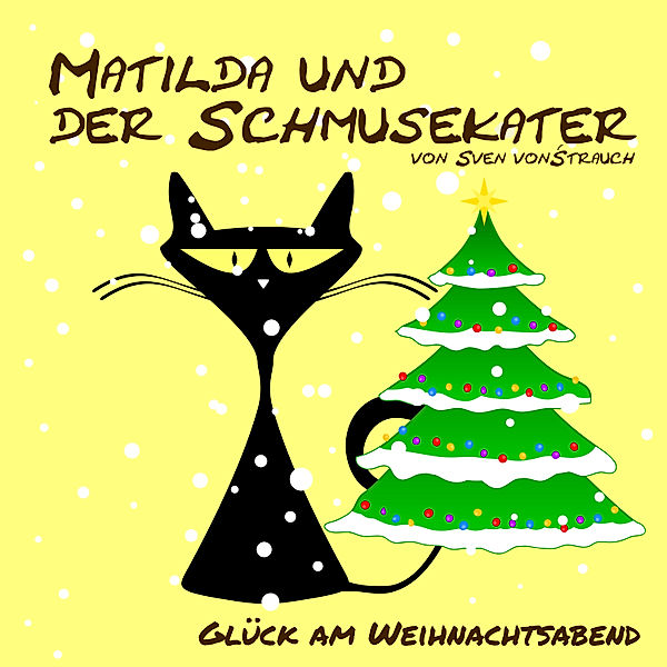 Matilda und der Schmusekater - 1 - Matilda und der Schmusekater, Sven von Strauch