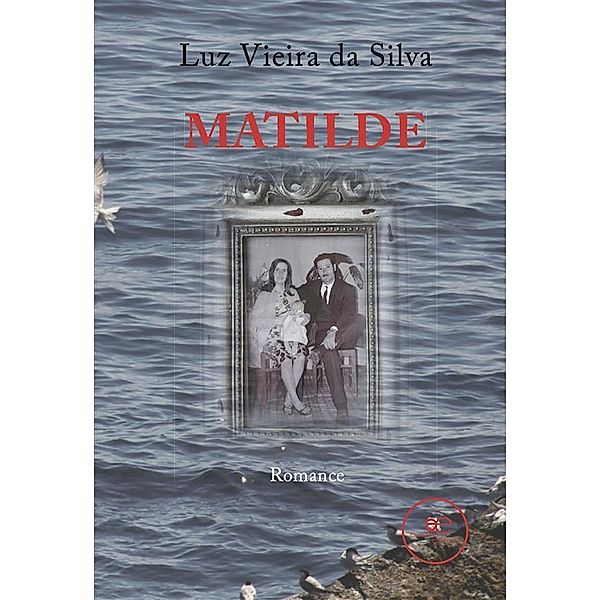 Matilde, Luz da Silva Vieira