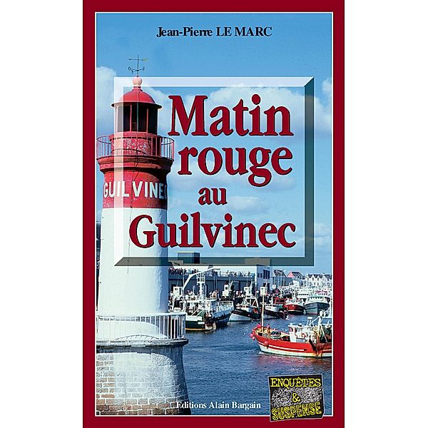 Matin rouge au Guilvinec, Jean-Pierre Le Marc