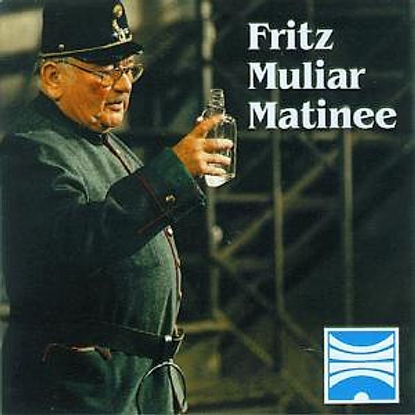Matinee, Fritz Muliar