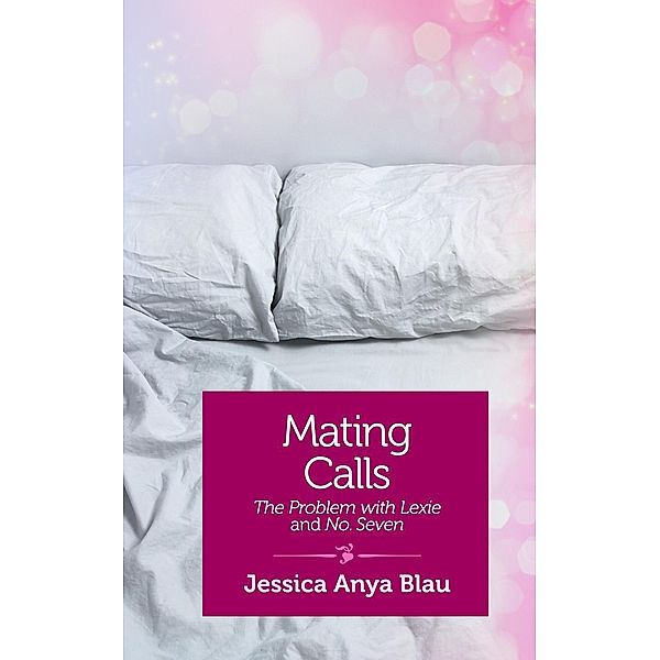 Mating Calls, Jessica Anya Blau