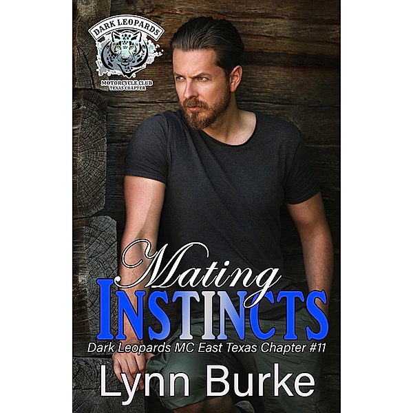 Mating Instincts (Dark Leopards MC East Texas Chapter, #11) / Dark Leopards MC East Texas Chapter, Lynn Burke