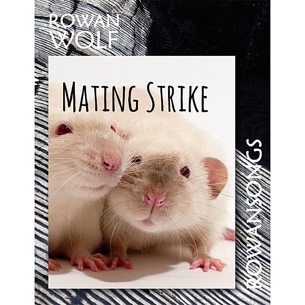 Mating Strike, Rowan Wolf