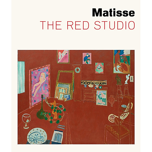 Matisse: The Red Studio, Ann Temkin, Dorthe Aagesen