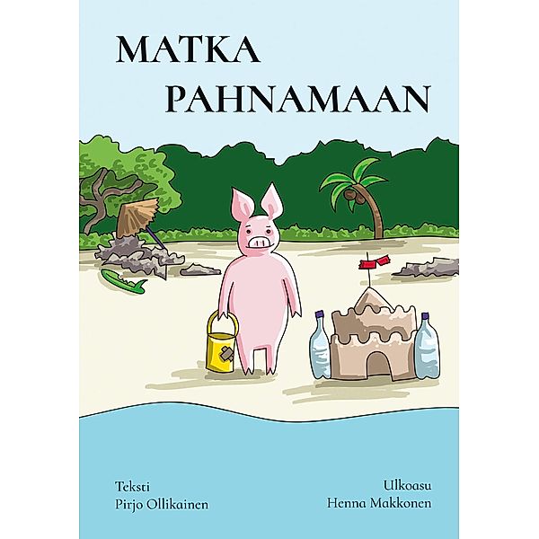 Matka Pahnamaan, Pirjo Ollikainen