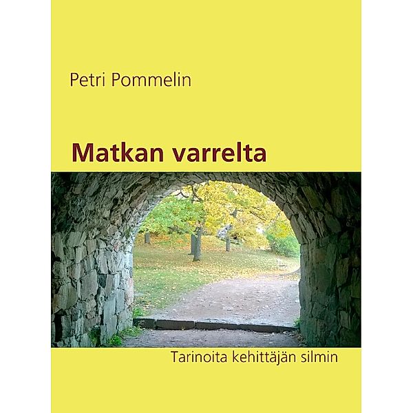 Matkan varrelta, Petri Pommelin