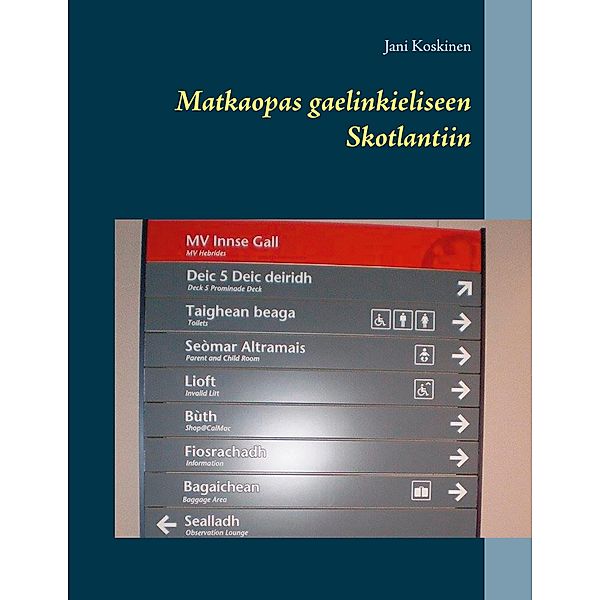 Matkaopas gaelinkieliseen Skotlantiin, Jani Koskinen