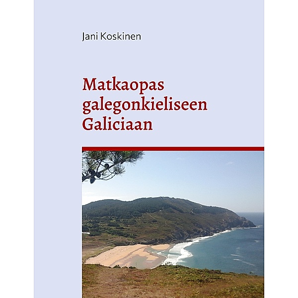 Matkaopas galegonkieliseen Galiciaan, Jani Koskinen