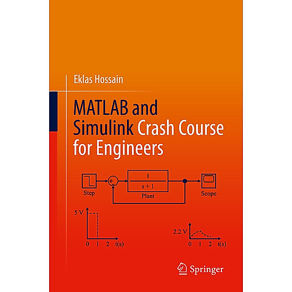 MATLAB and Simulink Crash Course for Engineers, Eklas Hossain