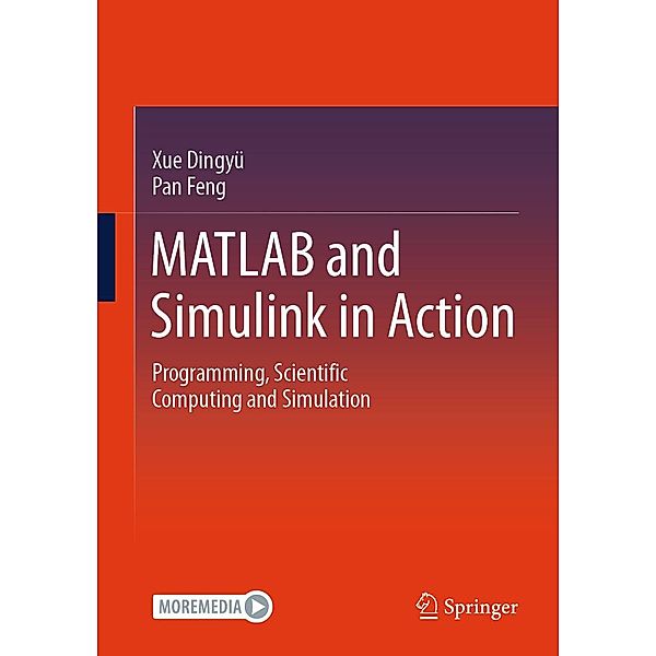 MATLAB and Simulink in Action, Dingyü Xue, Feng Pan