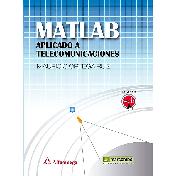 Matlab aplicado a telecomunicaciones, Mauricio Ortega Ruíz