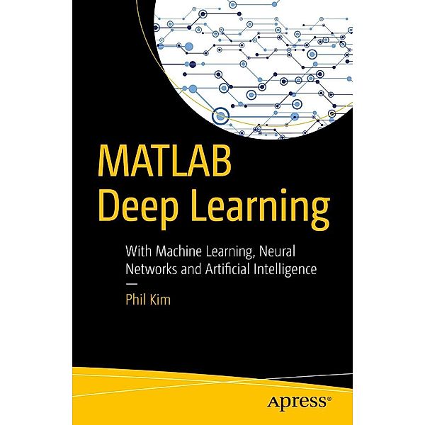 MATLAB Deep Learning, Phil Kim