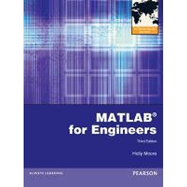 MATLAB for Engineers, Holly Moore