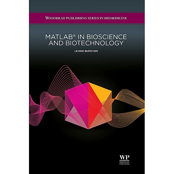 Matlab® in Bioscience and Biotechnology, Leonid Burstein