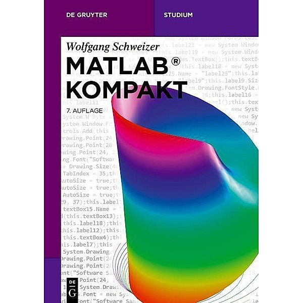 MATLAB® Kompakt / De Gruyter Studium, Wolfgang Schweizer