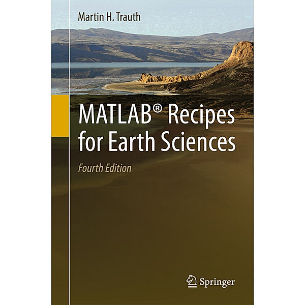 MATLAB® Recipes for Earth Sciences, Martin H. Trauth