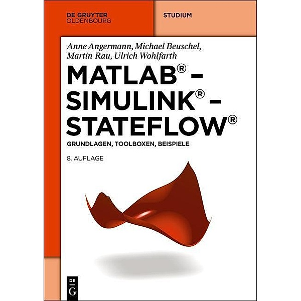 MATLAB - Simulink - Stateflow / Jahrbuch des Dokumentationsarchivs des österreichischen Widerstandes, Anne Angermann, Michael Beuschel, Martin Rau, Ulrich Wohlfarth