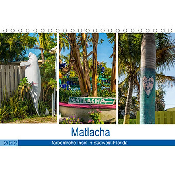 Matlacha - farbenfrohe Insel in Südwest-Florida (Tischkalender 2022 DIN A5 quer), Mario Hagen