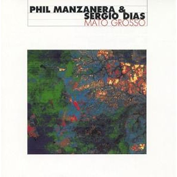 Mato Grosso, Phil Manzanera, Sergio Dias