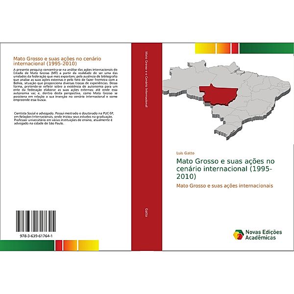 Mato Grosso e suas ações no cenário internacional (1995-2010), Luis Gatto