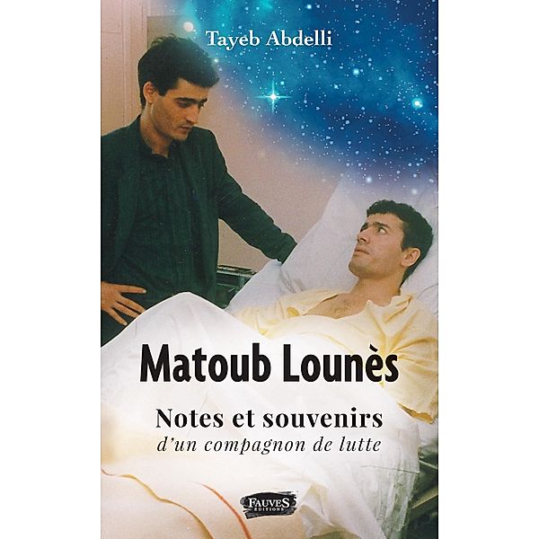 Matoub Lounes, notes et souvenirs d'un compagnon de lutte, Abdelli Tayeb Abdelli