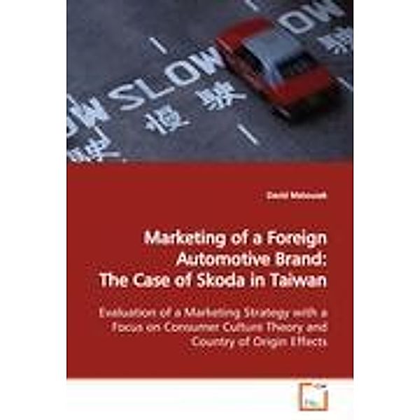 Matousek, D: Marketing of a Foreign Automotive Brand: The Ca, David Matousek