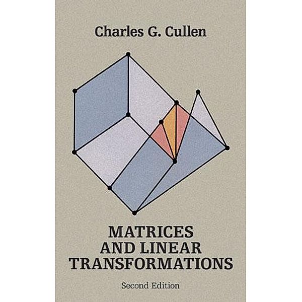 Matrices and Linear Transformations / Dover Books on Mathematics, Charles G. Cullen