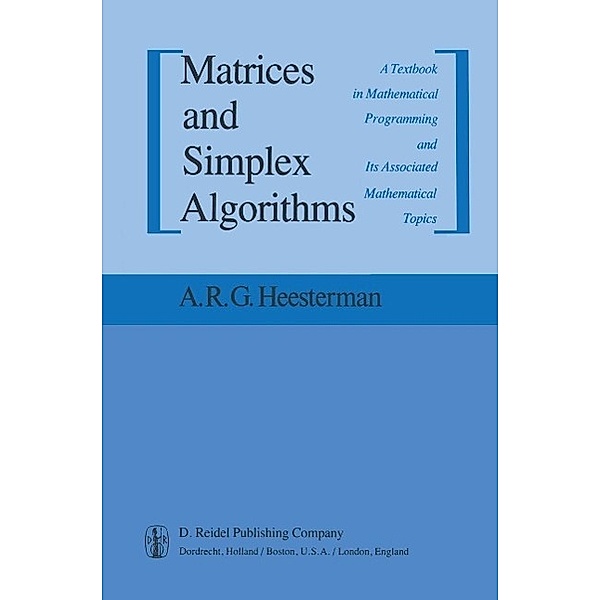 Matrices and Simplex Algorithms, Aaart R. Heesterman