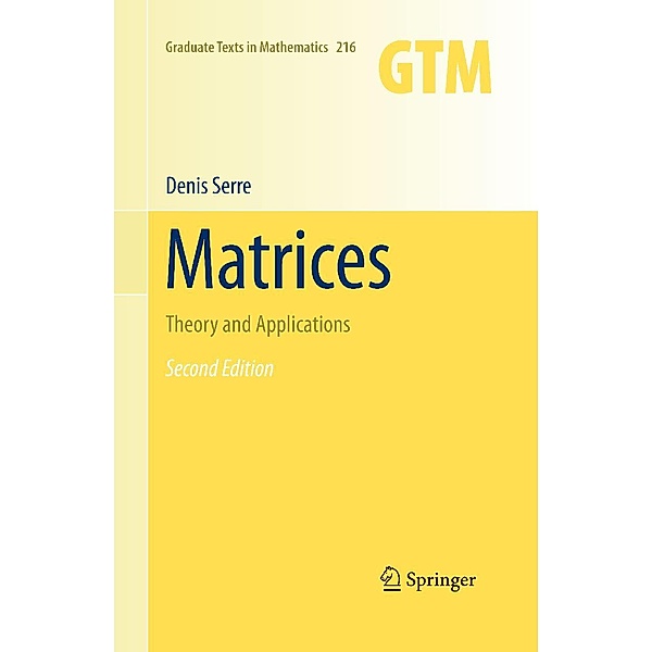 Matrices / Graduate Texts in Mathematics Bd.216, Denis Serre