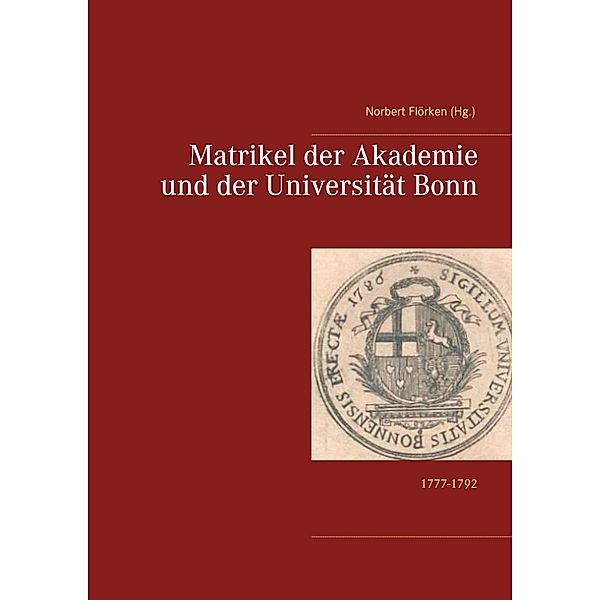 Matrikel der Akademie und der Universität Bonn